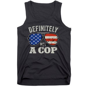 Definitely Not A Cop Undercover Police Operation Detective Tank Top