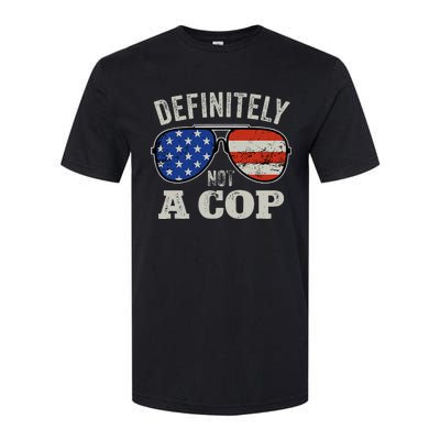 Definitely Not A Cop Undercover Police Operation Detective Softstyle CVC T-Shirt