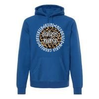 Dialysis Nurse Appreciation Ney Dialysis Nursing Gift Premium Hoodie