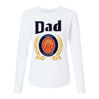 Dad Needs A Cold Beer Womens Cotton Relaxed Long Sleeve T-Shirt