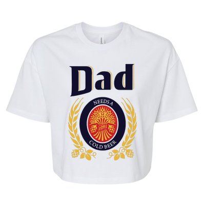 Dad Needs A Cold Beer Bella+Canvas Jersey Crop Tee