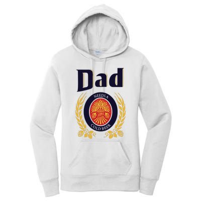 Dad Needs A Cold Beer Women's Pullover Hoodie