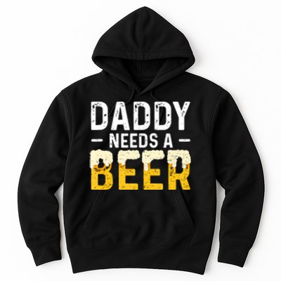 Daddy Needs A Beer Funny Vintage Hoodie