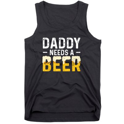 Daddy Needs A Beer Funny Vintage Tank Top