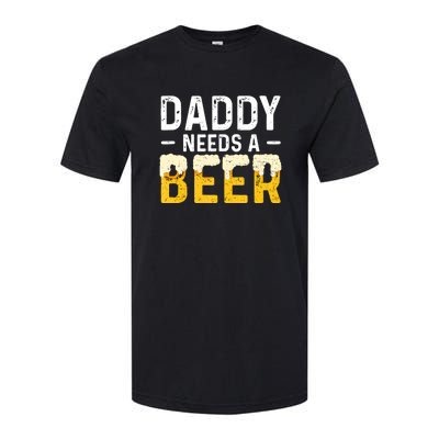 Daddy Needs A Beer Funny Vintage Softstyle CVC T-Shirt