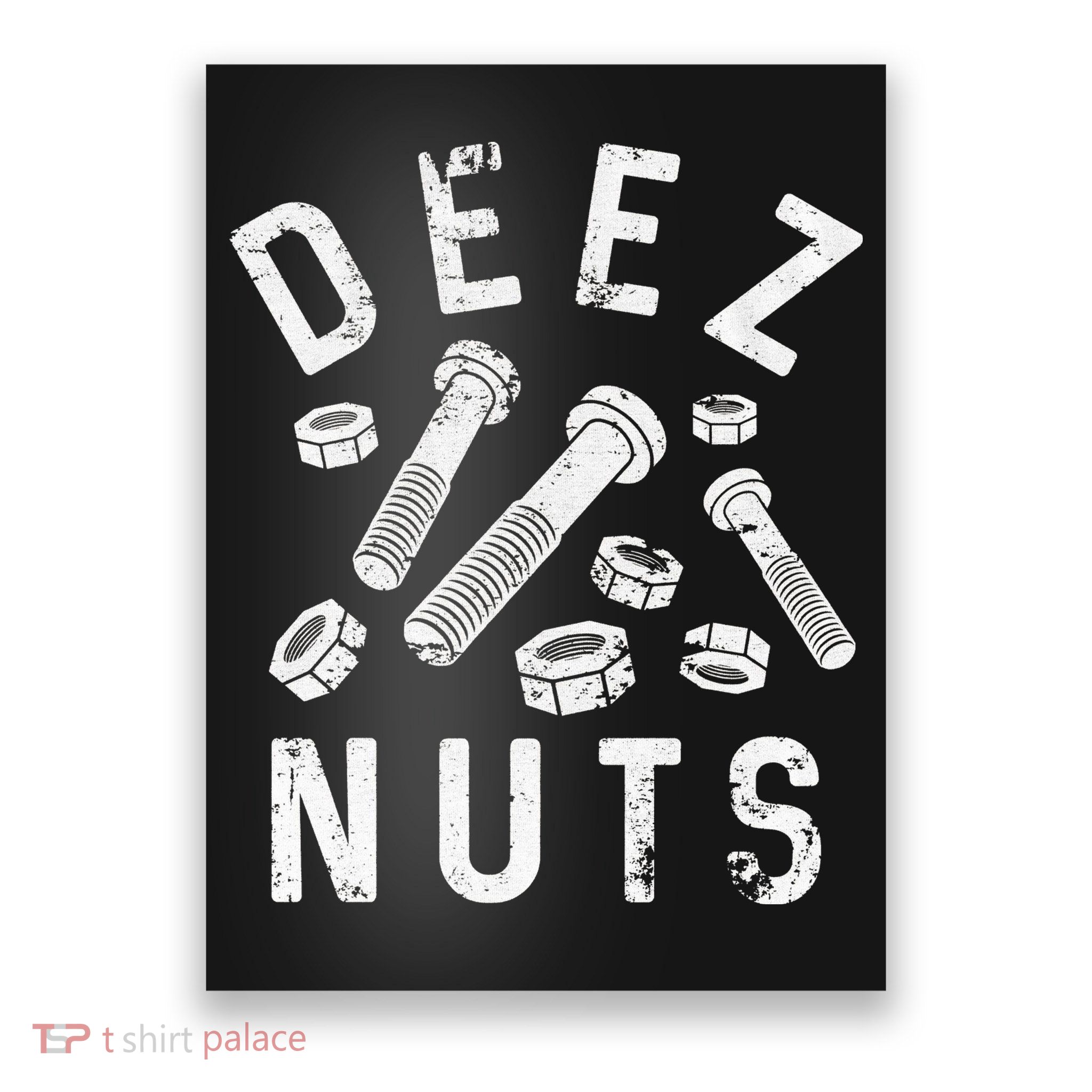 DEEZ NUTS (AND BOLTS) Poster