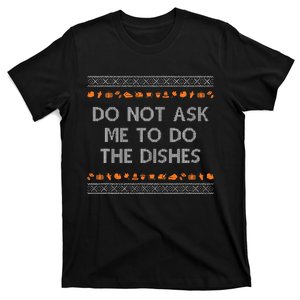 Do Not Ask Me To Do The Dishes T-Shirt