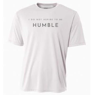 Do Not Aspire To Be Humble Inspired kamala harris  Cooling Performance Crew T-Shirt