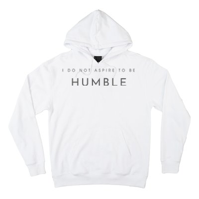 Do Not Aspire To Be Humble Inspired kamala harris  Hoodie