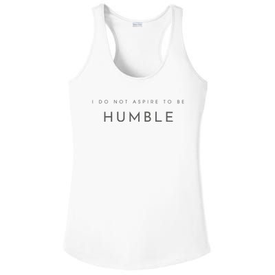 Do Not Aspire To Be Humble Inspired kamala harris  Ladies PosiCharge Competitor Racerback Tank