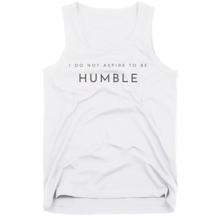 Do Not Aspire To Be Humble Inspired kamala harris  Tank Top