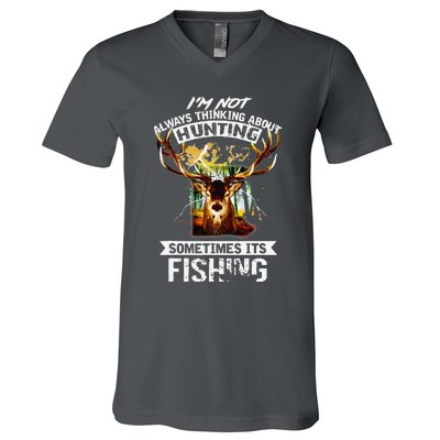 Deer Not Always Thinking About Hunting Sometimes Fishing V-Neck T-Shirt