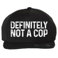 Definitely Not A Cop Undercover Definitely Not A Cop Wool Snapback Cap