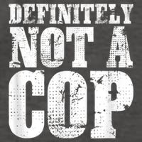 Definitely Not A Cop Funny Undercover Police Officer Apparel Vector Backpack