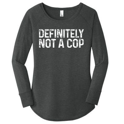 Definitely Not A Cop Undercover Definitely Not A Cop Women's Perfect Tri Tunic Long Sleeve Shirt