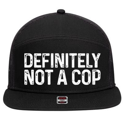 Definitely Not A Cop Undercover Definitely Not A Cop 7 Panel Mesh Trucker Snapback Hat