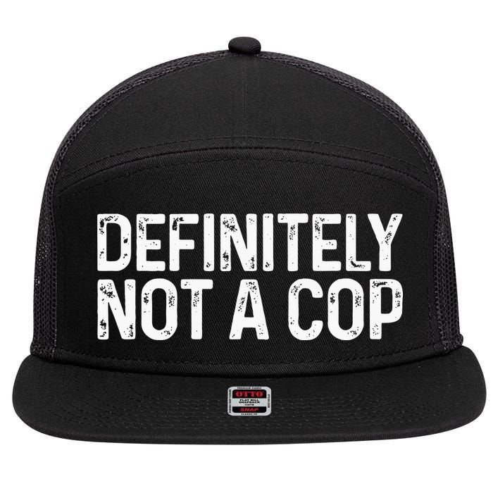 Definitely Not A Cop Undercover Definitely Not A Cop 7 Panel Mesh Trucker Snapback Hat