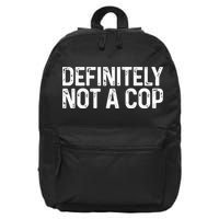 Definitely Not A Cop Undercover Definitely Not A Cop 16 in Basic Backpack