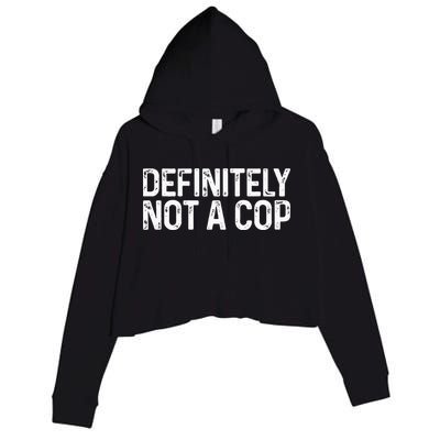 Definitely Not A Cop Undercover Definitely Not A Cop Crop Fleece Hoodie