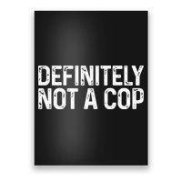 Definitely Not A Cop Undercover Definitely Not A Cop Poster