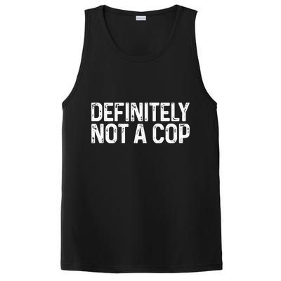 Definitely Not A Cop Undercover Definitely Not A Cop PosiCharge Competitor Tank