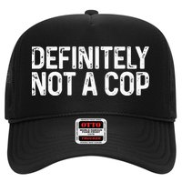 Definitely Not A Cop Undercover Definitely Not A Cop Trucker Hat