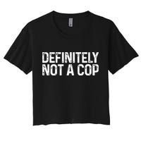 Definitely Not A Cop Undercover Definitely Not A Cop Crop Top