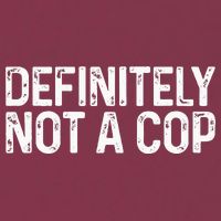 Definitely Not A Cop Undercover Definitely Not A Cop 16oz Travel Tumbler