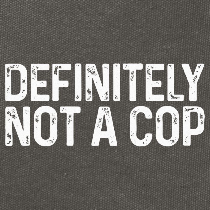 Definitely Not A Cop Undercover Definitely Not A Cop Cotton Canvas Backpack