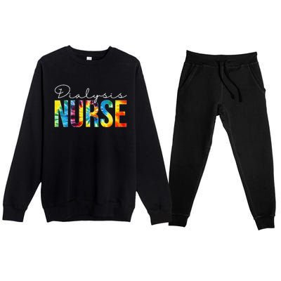 Dialysis Nurse Appreciation Day Tie Dye For  For Work Premium Crewneck Sweatsuit Set