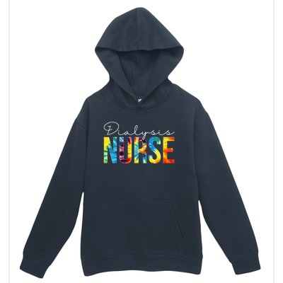 Dialysis Nurse Appreciation Day Tie Dye For  For Work Urban Pullover Hoodie