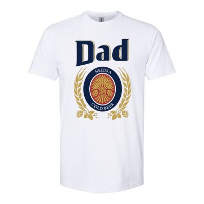 Dad Needs A Cold Beer Softstyle CVC T-Shirt