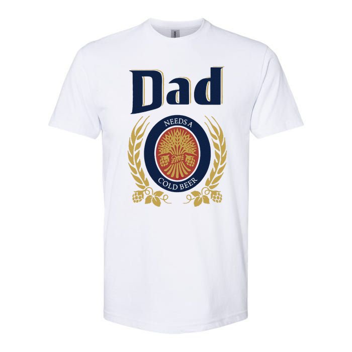 Dad Needs A Cold Beer Softstyle CVC T-Shirt