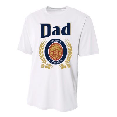 Dad Needs A Cold Beer Performance Sprint T-Shirt