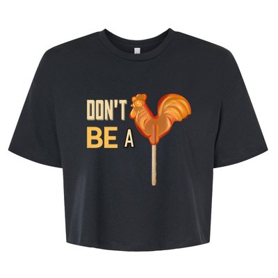 Do Not Be A Cock Sucker Bella+Canvas Jersey Crop Tee