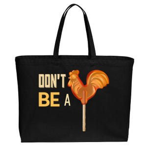 Do Not Be A Cock Sucker Cotton Canvas Jumbo Tote