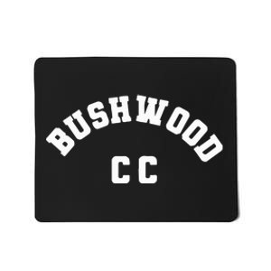 Danny Noonan Bushwood Cc Caddy Mousepad