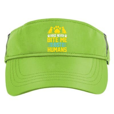 DOGS NEVER BITE ME JUST HUMANS Adult Drive Performance Visor