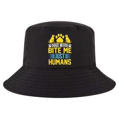 DOGS NEVER BITE ME JUST HUMANS Cool Comfort Performance Bucket Hat