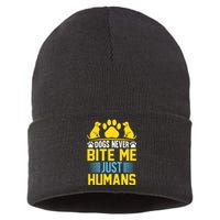 DOGS NEVER BITE ME JUST HUMANS Sustainable Knit Beanie