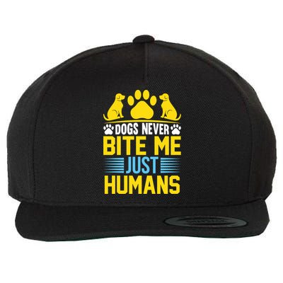 DOGS NEVER BITE ME JUST HUMANS Wool Snapback Cap