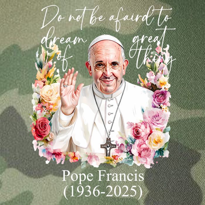 Do Not Be Afraid Of Dream Of Great Thing Rest In Peace Pope Francis RIP Legacy Tie Dye Trucker Hat