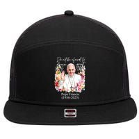 Do Not Be Afraid Of Dream Of Great Thing Rest In Peace Pope Francis RIP 7 Panel Mesh Trucker Snapback Hat