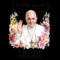 Do Not Be Afraid Of Dream Of Great Thing Rest In Peace Pope Francis RIP 16oz Travel Tumbler