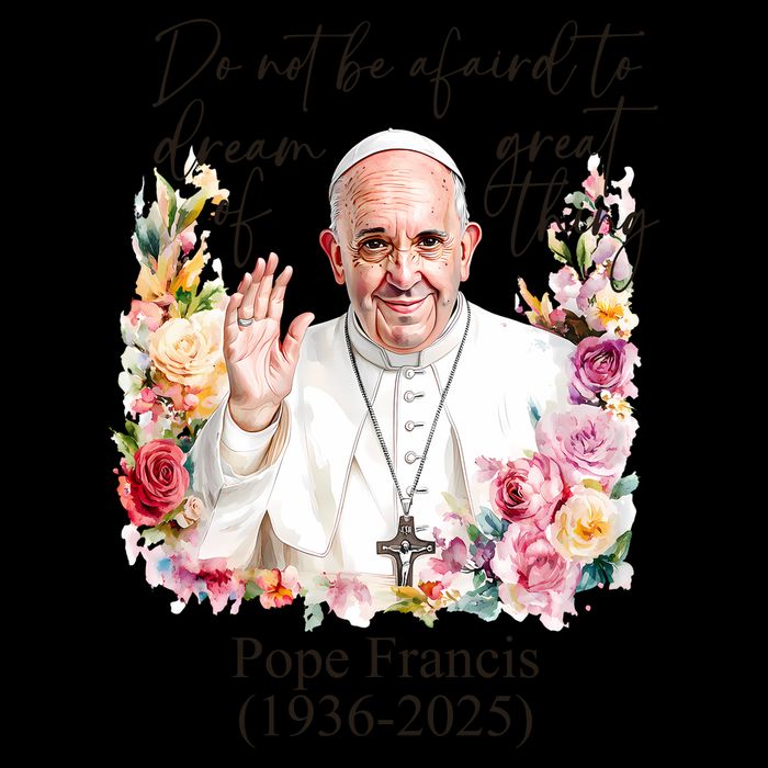 Do Not Be Afraid Of Dream Of Great Thing Rest In Peace Pope Francis RIP 16oz Travel Tumbler