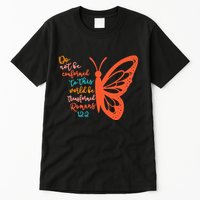 Do Not Be Conformed To This World Be Transformed Romans 122 Tall T-Shirt