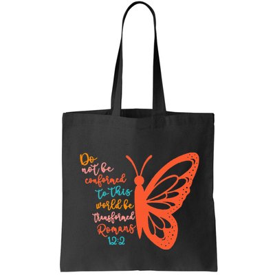 Do Not Be Conformed To This World Be Transformed Romans 122 Bag