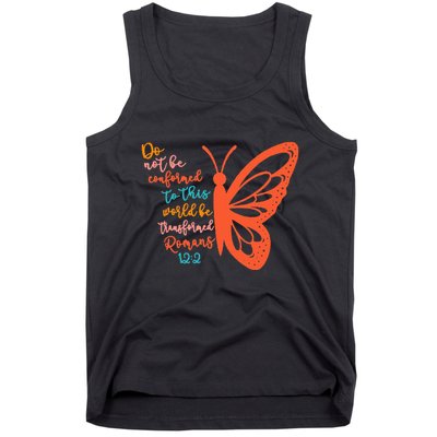 Do Not Be Conformed To This World Be Transformed Romans 122 Tank Top