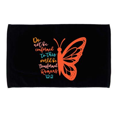Do Not Be Conformed To This World Be Transformed Romans 122 Microfiber Hand Towel