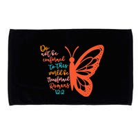 Do Not Be Conformed To This World Be Transformed Romans 122 Microfiber Hand Towel